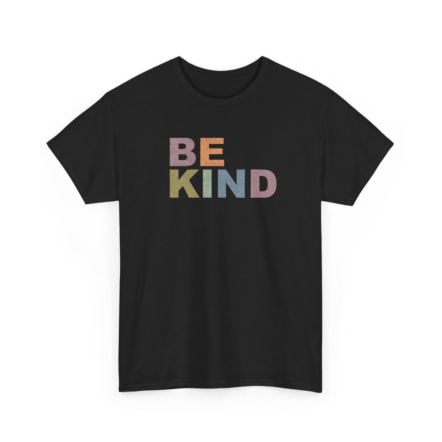 BE KIND- Kind Words Matter!