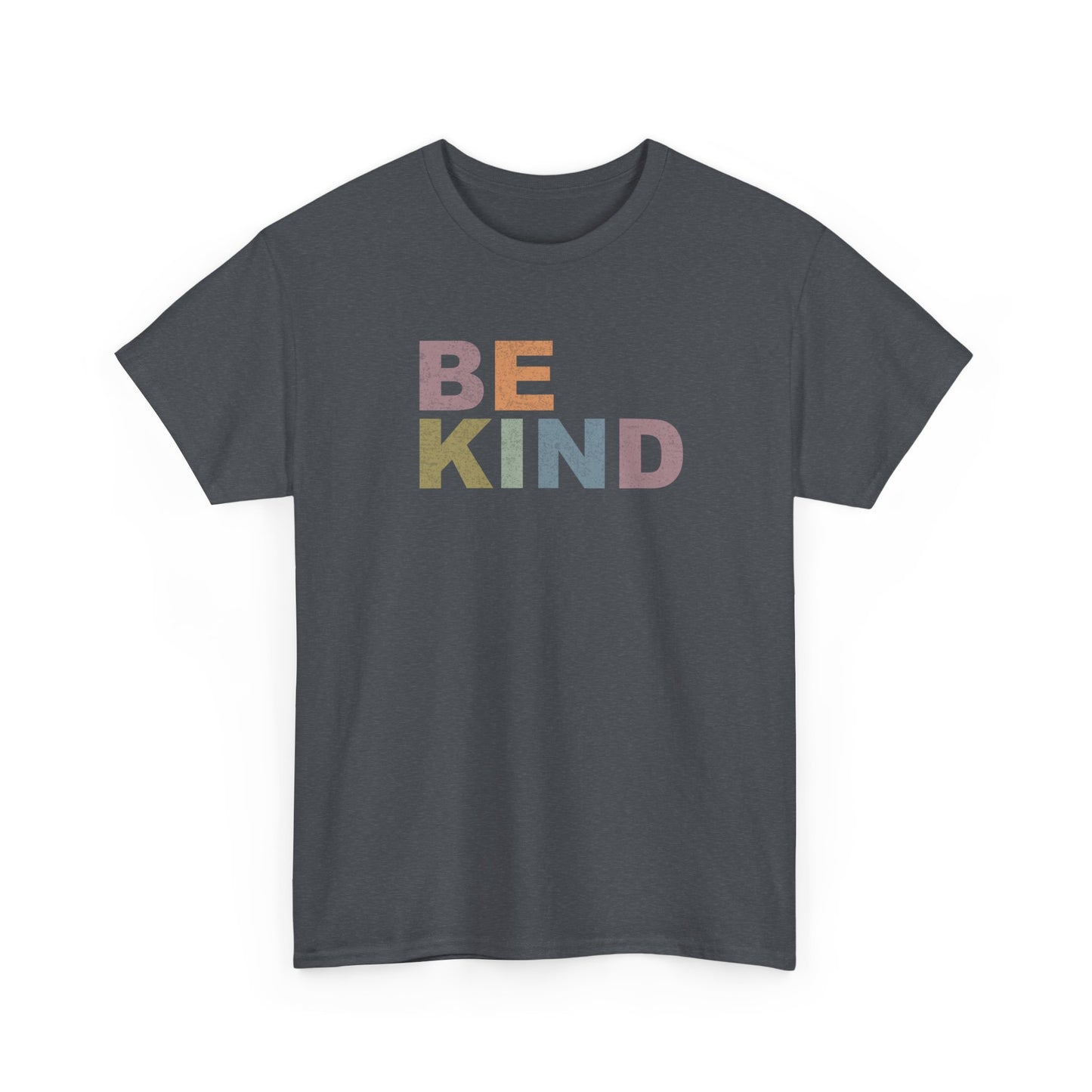 BE KIND- Kind Words Matter!