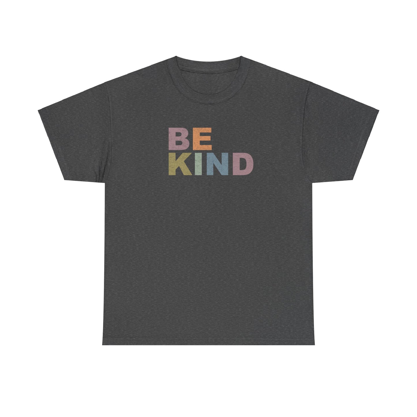 BE KIND- Kind Words Matter!
