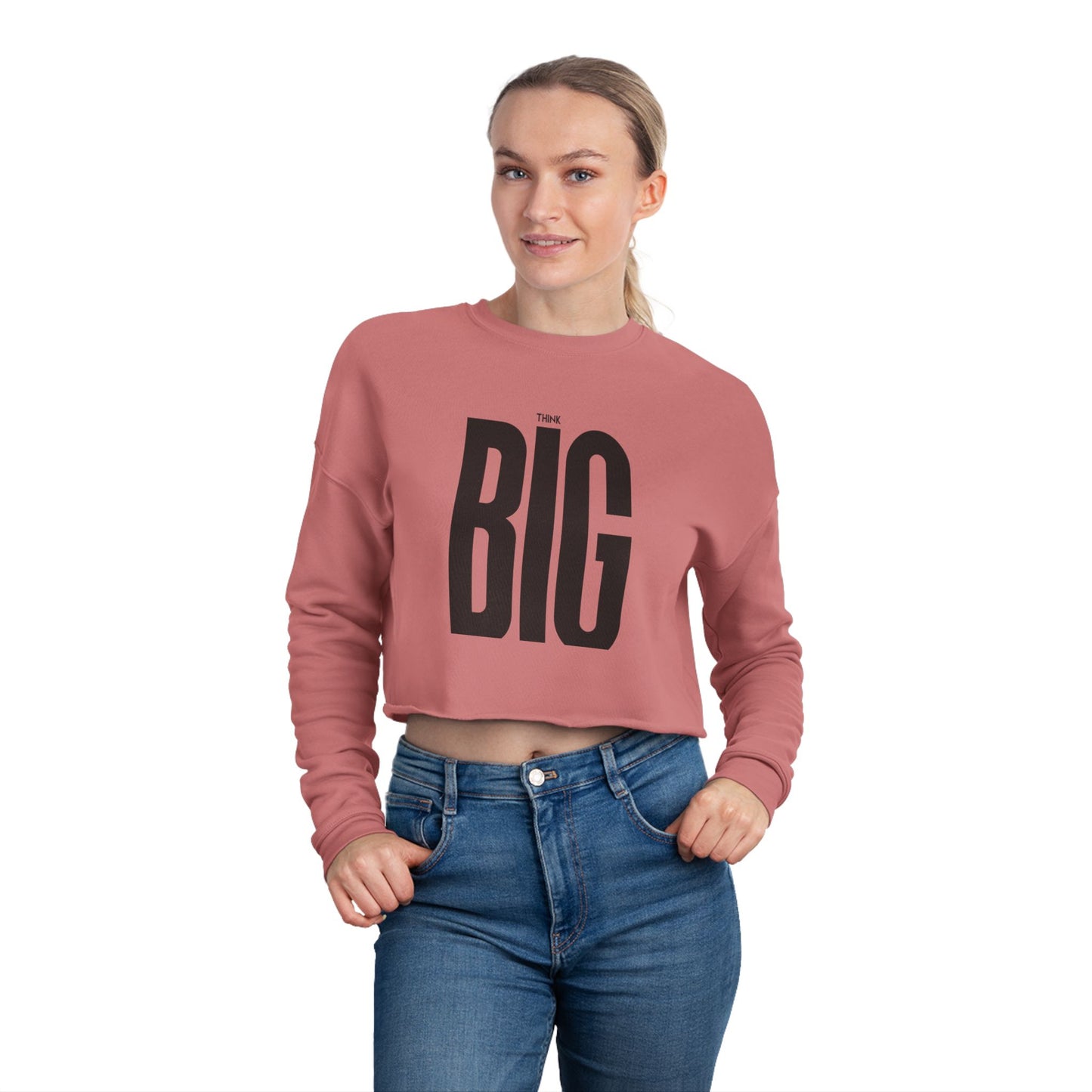 THINK BIG- The Sky is the Limit!