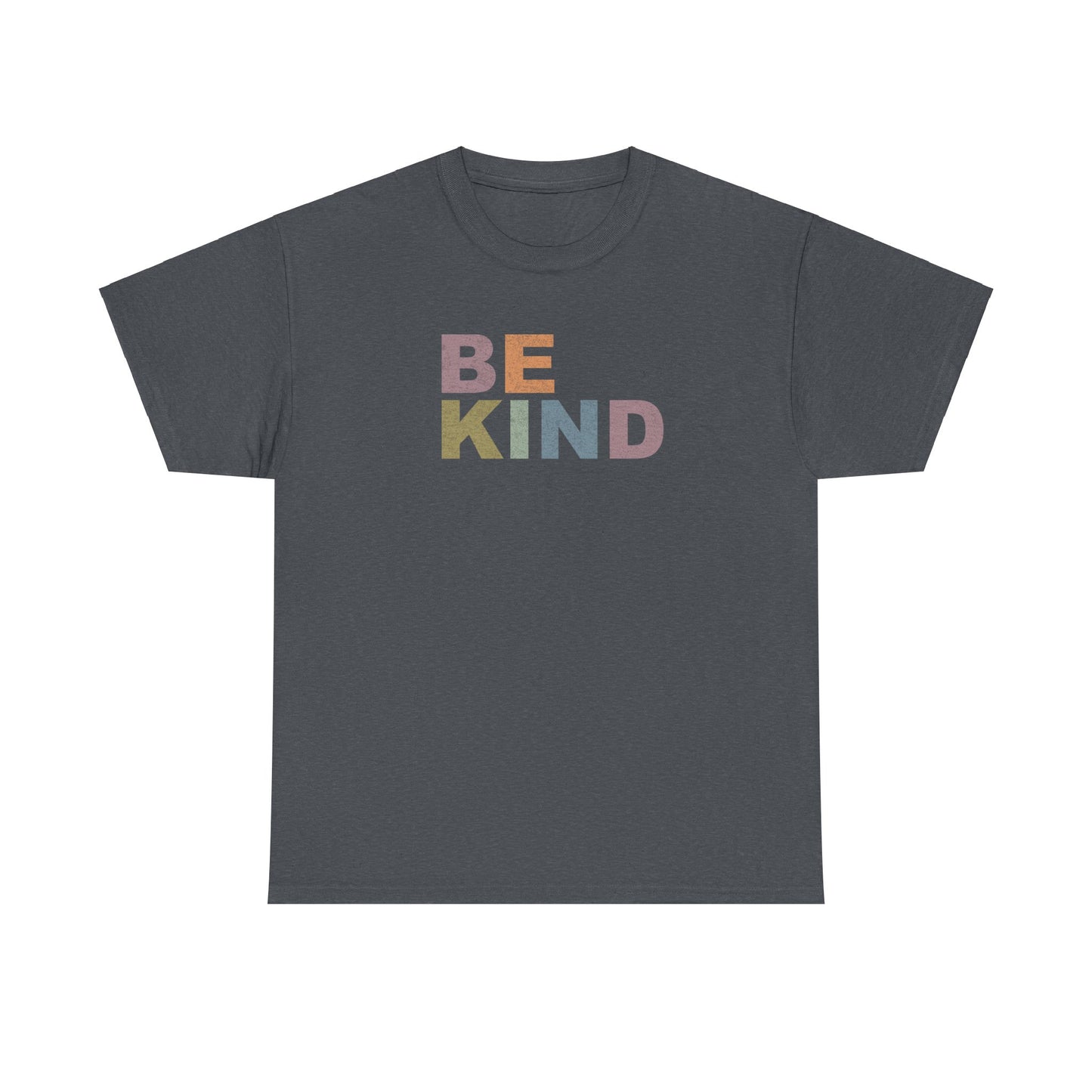 BE KIND- Kind Words Matter!