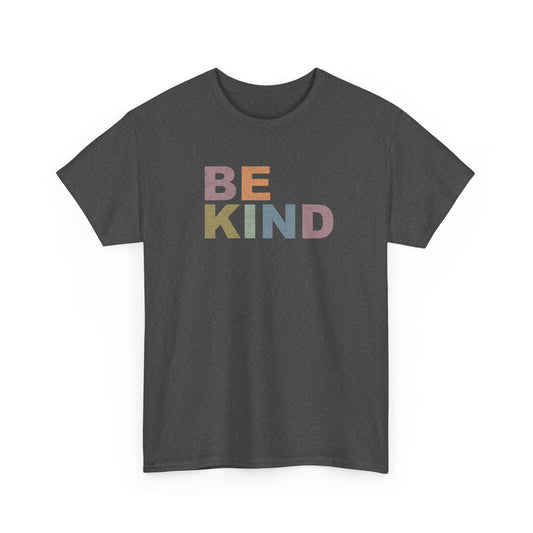 BE KIND- Kind Words Matter!